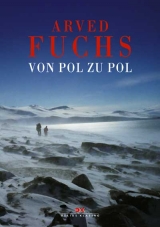 Von Pol zu Pol - Arved Fuchs