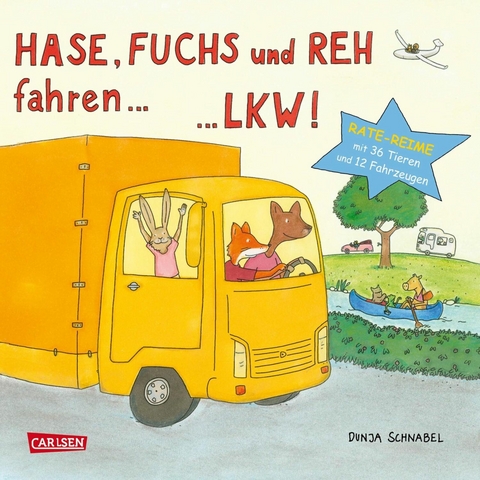 Hase, Fuchs und Reh fahren ... LKW! -  Dunja Schnabel