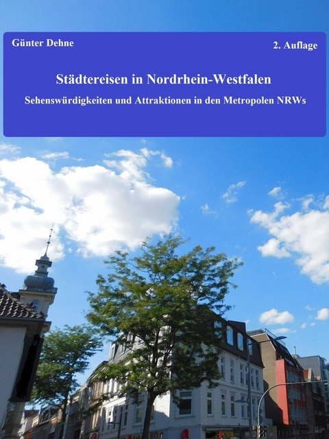 Städtereisen in Nordrhein-Westfalen - Günter Dehne