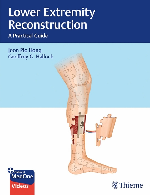 Lower Extremity Reconstruction -  Joon Pio Hong,  Geoffrey G. Hallock