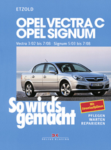 Opel Vectra C 3/02 bis 7/08, Opel Signum 5/03 bis 7/08 - Rüdiger Etzold