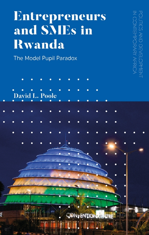 Entrepreneurs and SMEs in Rwanda -  Poole David L. Poole