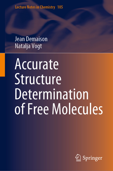 Accurate Structure Determination of Free Molecules - Jean Demaison, Natalja Vogt