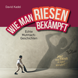 WIE MAN RIESEN BEKÄMPFT - David Kadel