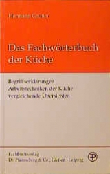 Fachwörterbuch der Küche - Hermann Grüner