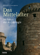 Das Mittelalter - Barbara Scholkmann