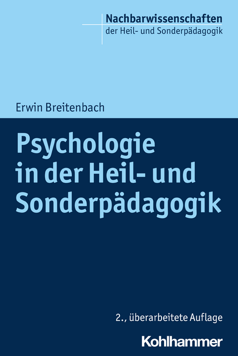 Psychologie in der Heil- und Sonderpädagogik -  Erwin Breitenbach