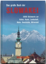 Das grosse Buch der Slowakei - Hochberger, Ernst