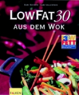 Low Fat 30 aus dem Wok - Gabi Schierz, Gabi Vallenthin