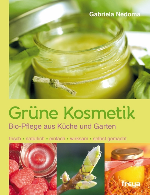 Grüne Kosmetik - Gabriela Nedoma