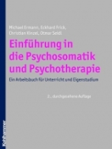 Einführung in die Psychosomatik und Psychotherapie - Michael Ermann, Eckhard Frick, Christian Kinzel, Otmar Seidl