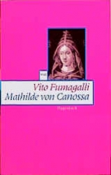 Mathilde von Canossa - Vito Fumagalli