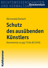 Schutz des ausübenden Künstlers - Rolf Dünnwald, Tilo Gerlach