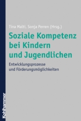 Soziale Kompetenz bei Kindern und Jugendlichen - 