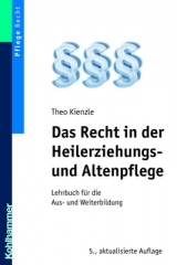 Das Recht in der Heilerziehungs- und Altenpflege - Theo Kienzle