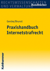 Praxishandbuch Internetstrafrecht - Marco Gercke, Phillip Brunst