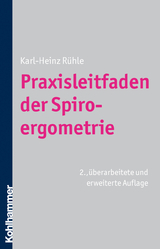 Praxisleitfaden der Spiroergometrie - Karl-Heinz Rühle