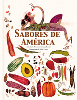 Sabores de América - Ana María Pavez, Constanza Recart