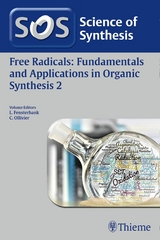 Science of Synthesis: Free Radicals: Fundamentals and Applications in Organic Synthesis 2