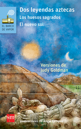 Dos leyendas aztecas - Judy Goldman