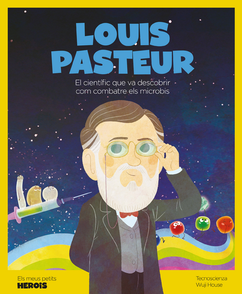 Louis Pasteur -  Tecnoscienza, Ángel Coronado Ramos, Oriol Roca Mainar