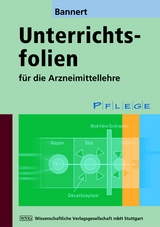 Unterrichtsfolien für die Arzneimittellehre - Bannert, Christian