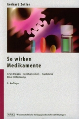 So wirken Medikamente - Zetler, Gerhard