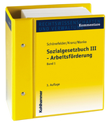 Sozialgesetzbuch III - Arbeitsförderung - Alexander Angermaier, Hans-Dieter Braun, Wolfgang Breunig, Christian Burkiczak, Sandra Ewig, Martin Gerenkamp, Johannes Greiser, Jens Hansen, Tobias Kador, Helmut Koch, Rainer Kuhnke, Birgit Längert, Peter Litzka, Silvia Rau, Gottfried Rokita, Matthias Rübner, Egbert Schneider, Karl Straub, Bernhard Weber, Peter Weinholtz, Bettina Weinreich, Edeltrud Zahn, Stefan Claus, Krystyna Okoye-Montis, Carolin Julia Heiter-Dieses, Dieter Pasternak, Matthias Wollmann, Helmut Dankelmann, Ralf Becker, Michael Heinrich