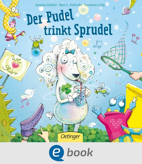 Der Pudel trinkt Sprudel - Susanne Lütje