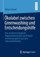 Ökolabel zwischen Greenwashing und Entscheidungshilfe - Tobias Schnell