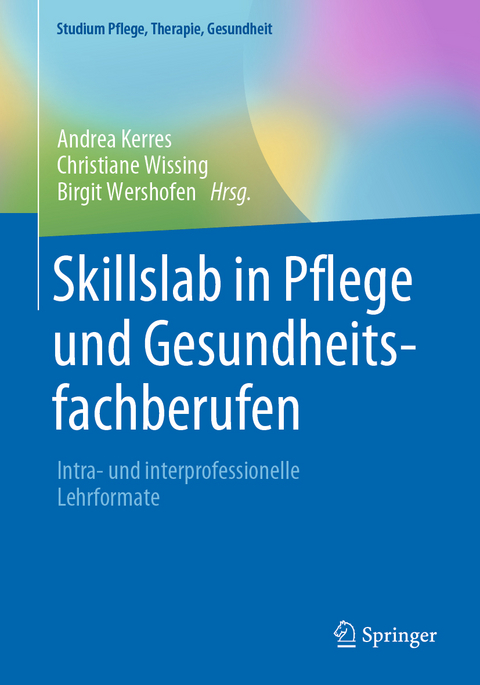 Skillslab in Pflege und Gesundheitsfachberufen - 