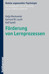 Förderung von Lernprozessen - Katja Mackowiak, Gerhard W. Lauth, Ralf Spieß