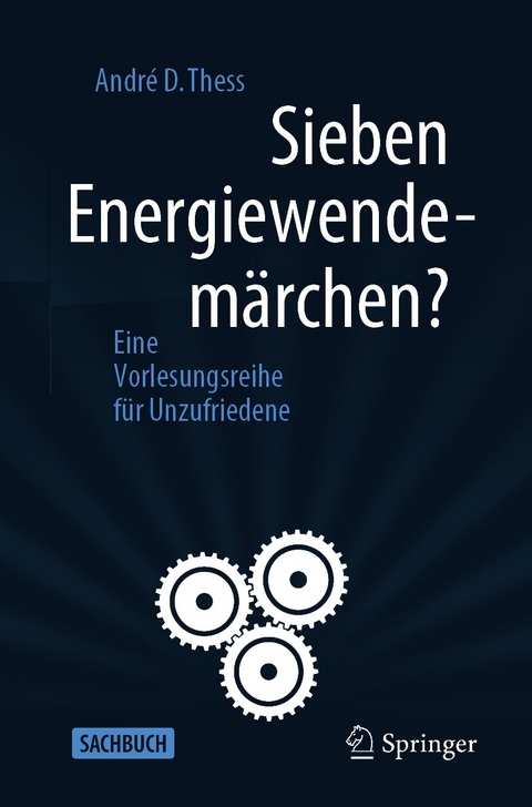 Sieben Energiewendemärchen? - André D. Thess