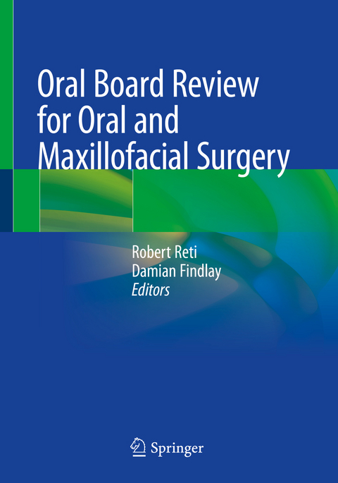 Oral Board Review for Oral and Maxillofacial Surgery - 