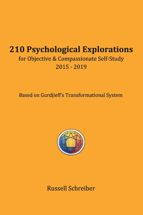 210 Psychological Explorations for Objective & Compassionate Self-Study -  Russell Schreiber