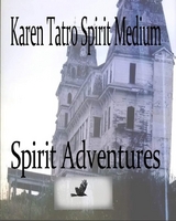 Spirit Adventures -  Karen Tatro