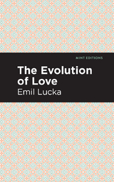 The Evolution of Love - Emil Lucka