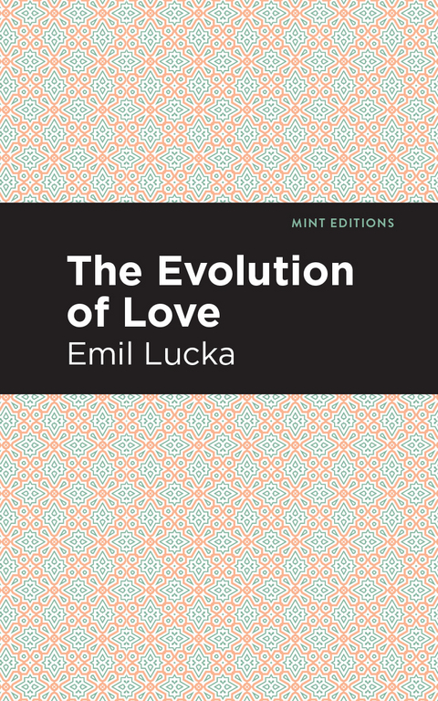 The Evolution of Love - Emil Lucka