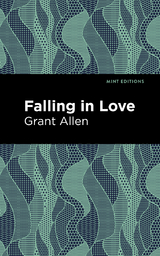 Falling in Love - Grant Allen