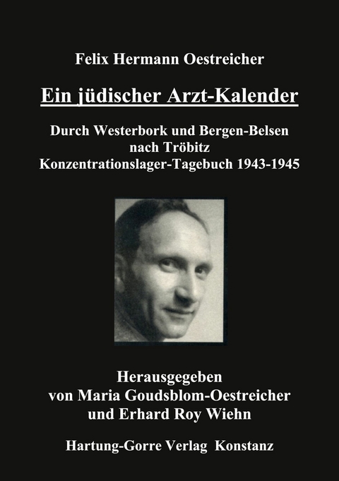 Ein jüdischer Arzt-Kalender -  Felix Hermann Oestreicher,  Erhard Roy Wiehn