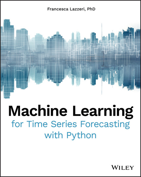 Machine Learning for Time Series Forecasting with Python -  Francesca Lazzeri