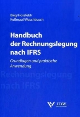 Handbuch der Rechnungslegung nach IFRS - Hartmut Bieg, Christopher Hossfeld, Heinz Kussmaul, Gerd Waschbusch