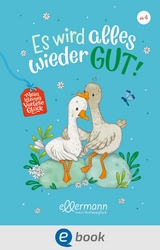 Mein kleines Vorleseglück. Es wird alles wieder gut! - Elisabeth Zöller, Brigitte Kolloch