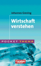 Pocket Thema / Wirtschaft verstehen - Johannes Greving