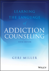 Learning the Language of Addiction Counseling -  Geri Miller