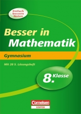 Besser in der Sekundarstufe I - Gymnasium / 8. Schuljahr - Übungsbuch mit separatem Lösungsheft (28 S.) - Maike Finnern, Markus Holm, Marcus Löffler