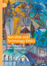 Narrative and Technology Ethics - Wessel Reijers, Mark Coeckelbergh