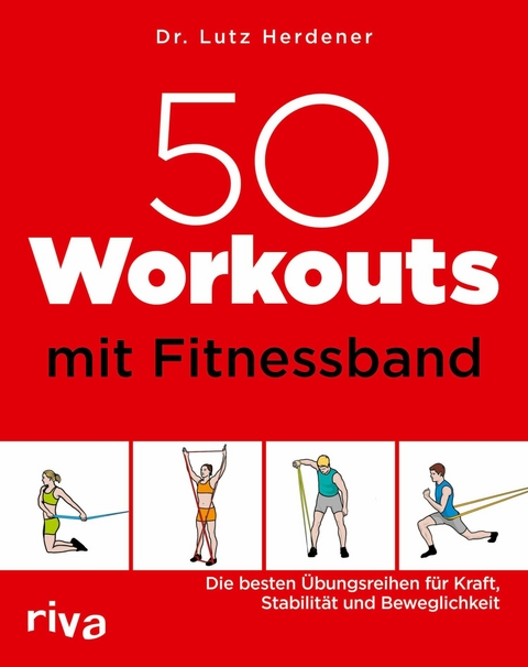 50 Workouts mit Fitnessband -  Lutz Herdener