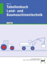 Tabellenbuch Land- und Baumaschinentechnik - Herrmann Meiners