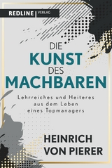 Die Kunst des Machbaren - Heinrich von Pierer